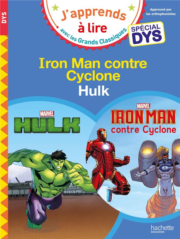 DISNEY -MARVEL - SPECIAL DYS (DYSLEXIE) HULK/IRON MAN CONTRE CYCLONE