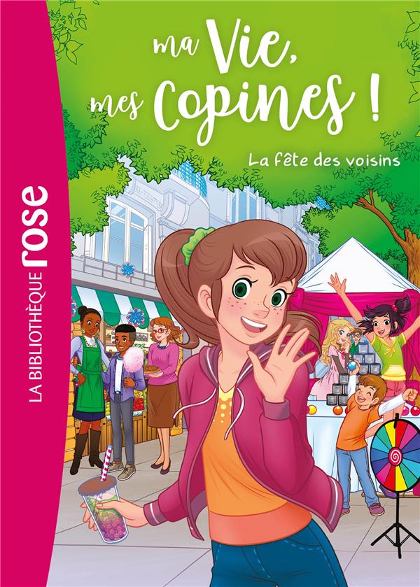 MA VIE, MES COPINES, TOME 30 - LA FETE DES VOISINS