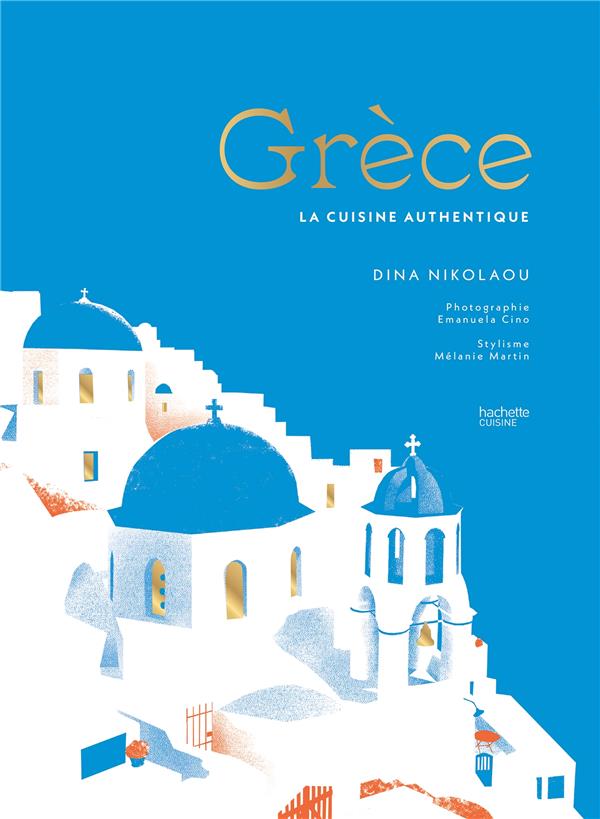 couverture du livre GRECE - LA CUISINE AUTHENTIQUE