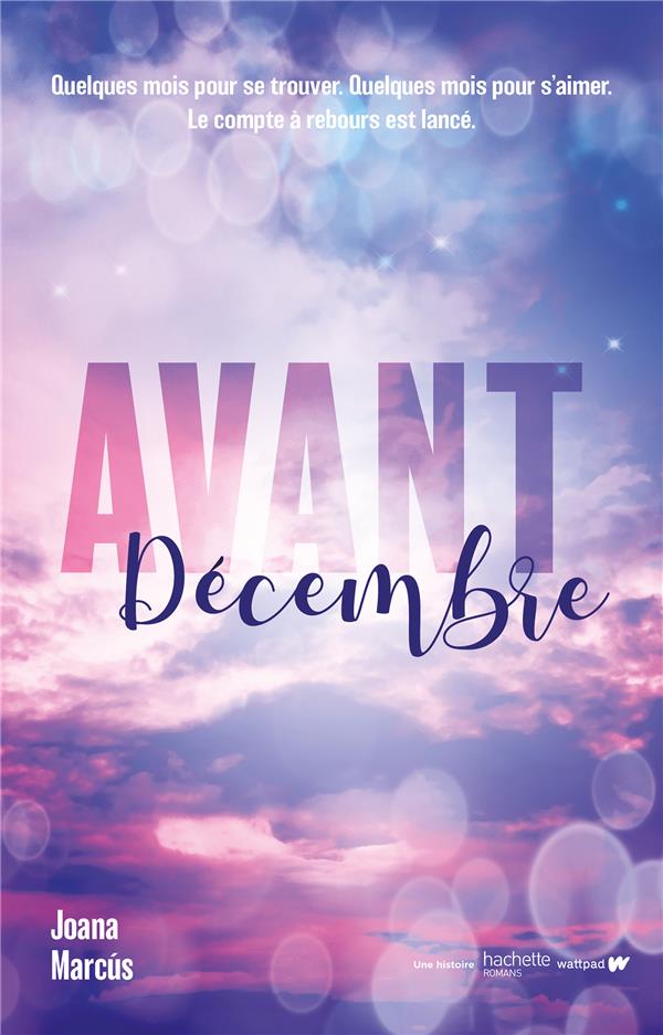 AVANT DECEMBRE - CERTAINES GRANDES HISTOIRES D AMOUR ONT UN COMPTE A REBOURS.