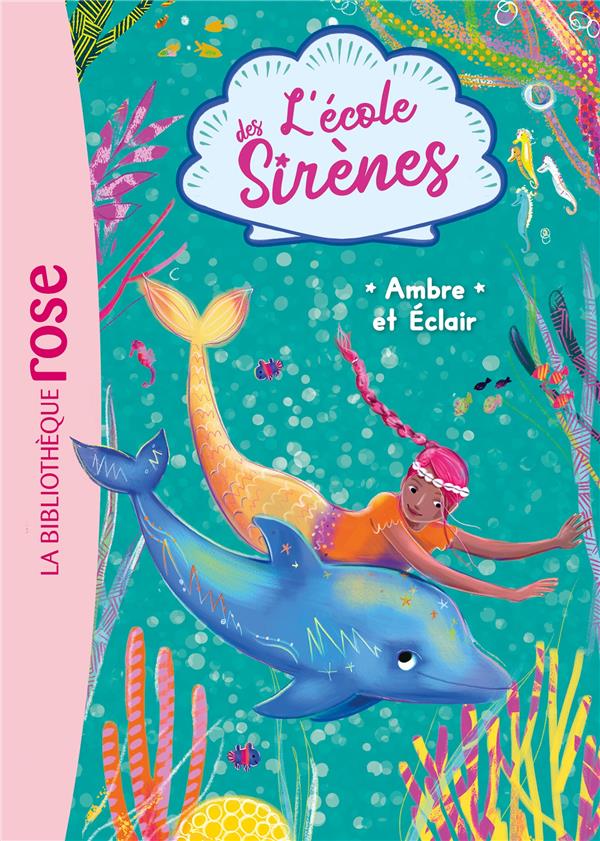 L'ECOLE DES SIRENES - T04 - L'ECOLE DES SIRENES 04 - AMBRE ET ECLAIR