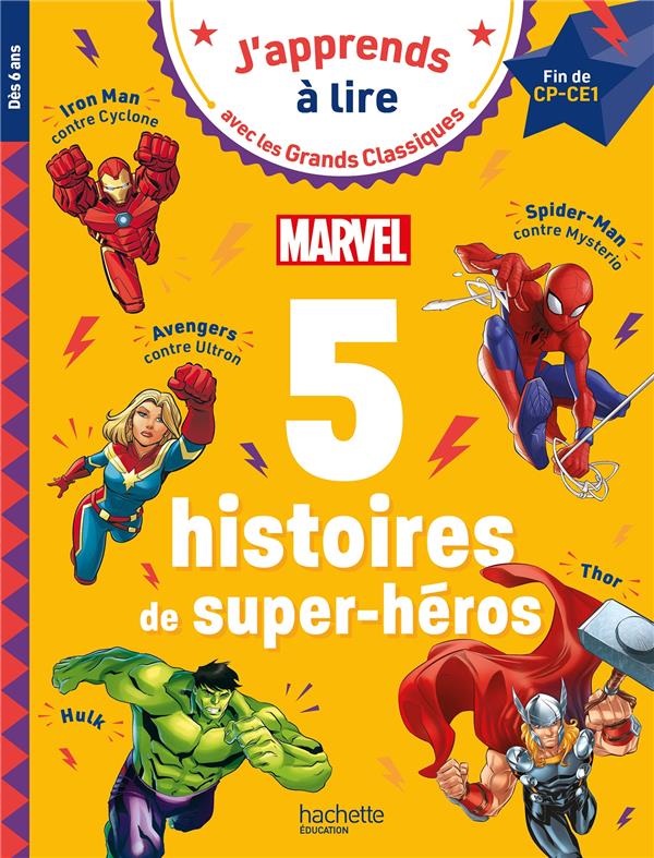 DISNEY - 5 HISTOIRES DE SUPER-HEROS MARVEL FIN DE CP DEBUT DE CE1