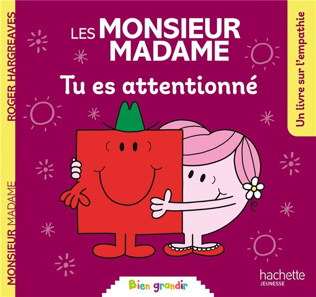 LES MONSIEUR MADAME - TU ES ATTENTIONNE - COLLECTION BIEN GRANDIR
