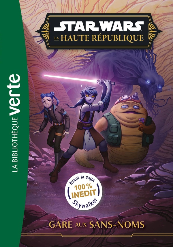 STAR WARS - LA HAUTE REPUBLIQUE - STAR WARS LA HAUTE REPUBLIQUE, TOME 07 - GARE AUX SANS-NOMS