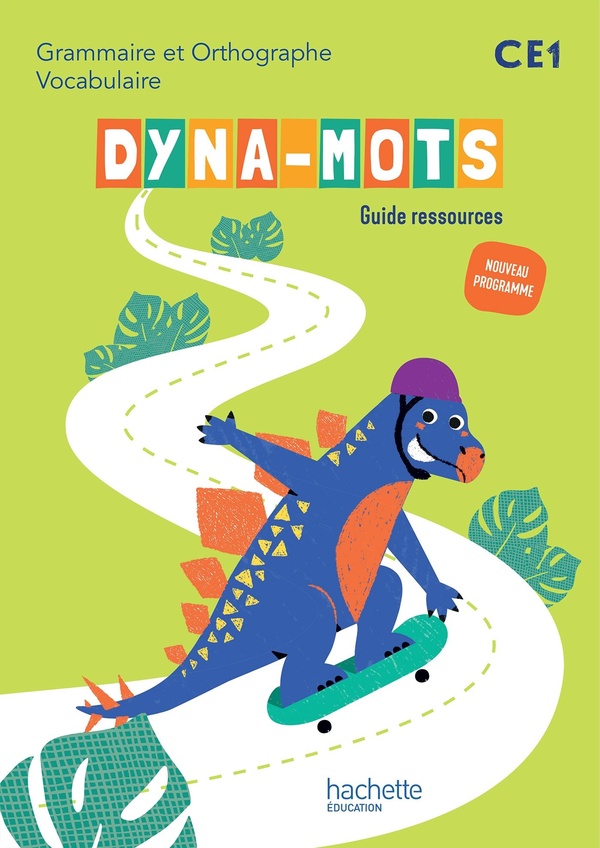 DYNA-MOTS FRANCAIS CE1 - GUIDE RESSOURCES - ED. 2025