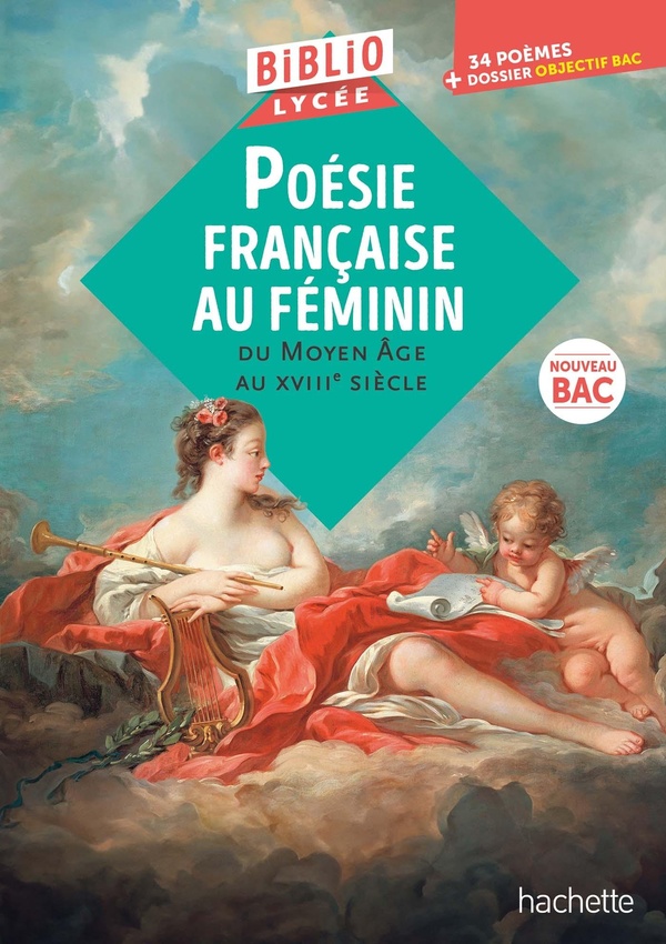 BIBLIOLYCEE - POESIE FRANCAISE AU FEMININ DU MOYEN AGE AU XVIIIE SIECLE