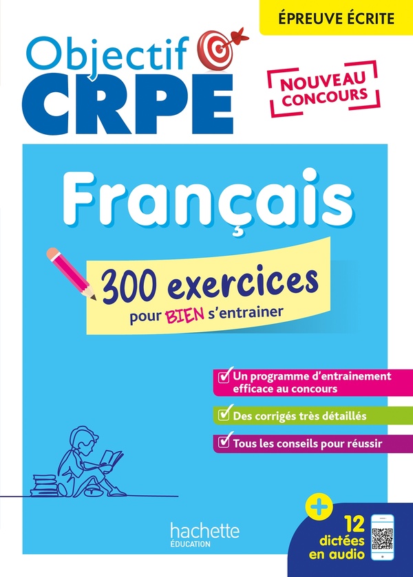 OBJECTIF CRPE 2025 FRANCAIS - 300 EXERCICES POUR BIEN S'ENTRAINER