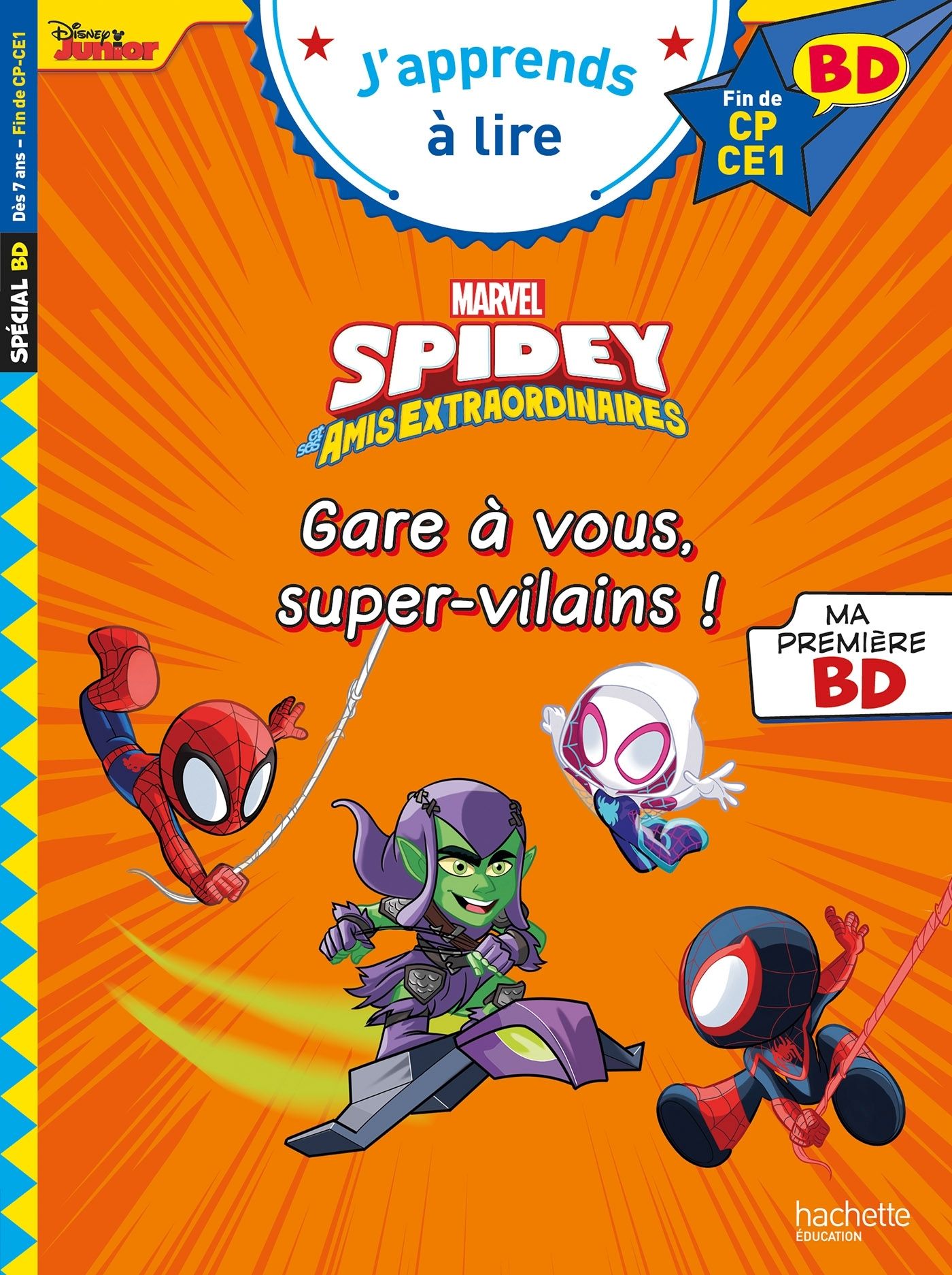 DISNEY BD FIN DE CP - CE1 - SPIDEY ET SES AMIS EXTRAORDINAIRES - GARE A VOUS, SUPER-VILAINS !