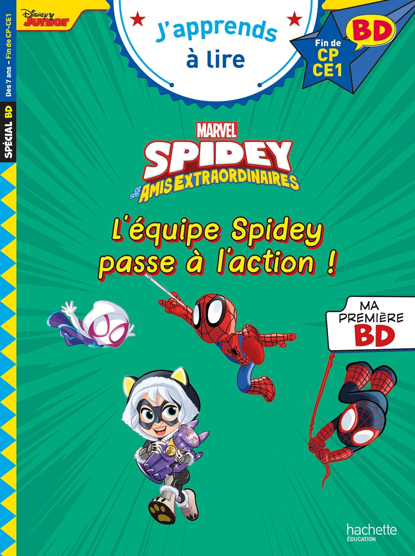 DISNEY BD FIN DE CP - CE1 SPIDEY ET SES AMIS EXTRAORDINAIRES - L'EQUIPE SPIDEY PASSE A L'ACTION !