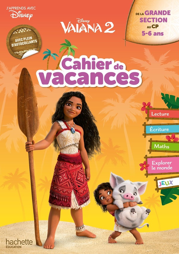 DISNEY - VAIANA 2 - DE LA GRANDE SECTION AU CP - CAHIER DE VACANCES 2025