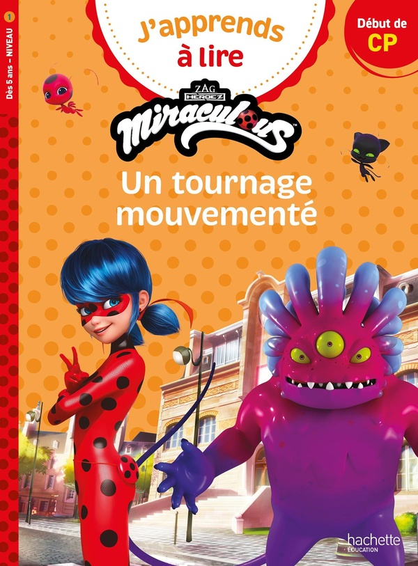 MIRACULOUS - PREMIERE LECTURE CP NIVEAU 1 UN TOURNAGE MOUVEMENTE