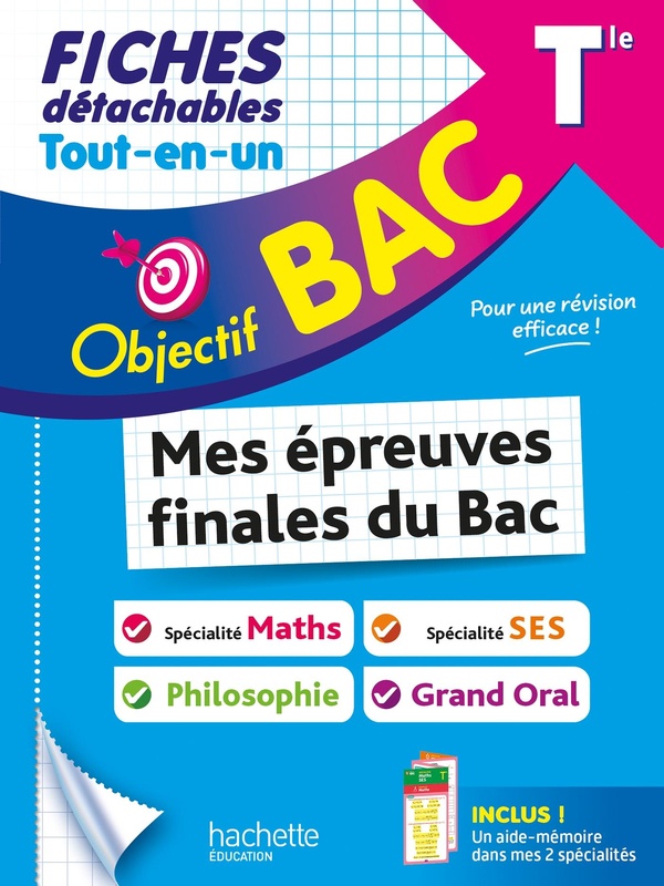 OBJECTIF BAC FICHES TOUT-EN-UN TLE SPE MATHS+ SPE SES + PHILO + GRAND ORAL
