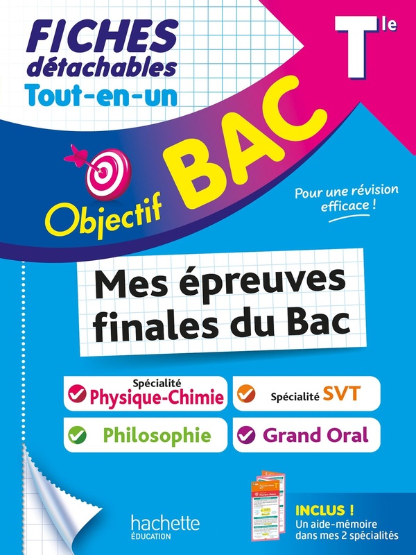 OBJECTIF BAC FICHES TOUT-EN-UN TLE SPE PHYSIQUE-CHIMIE + SPE SVT + PHILO + GRAND ORAL