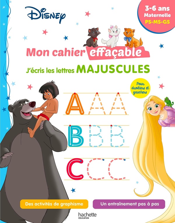 DISNEY - MON CAHIER EFFACABLE - J'ECRIS LES LETTRES MAJUSCULES (3-6 ANS)