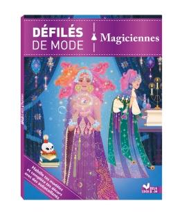 DEFILES DE MODE - MAGICIENNES
