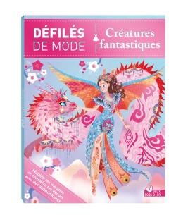 DEFILES DE MODE - CREATURES FANTASTIQUES