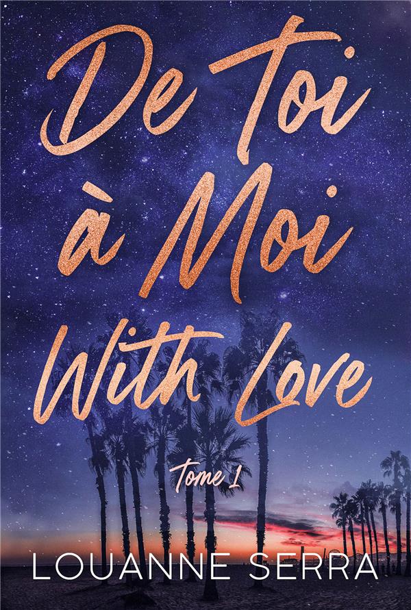DE TOI A MOI WITH LOVE - TOME 1