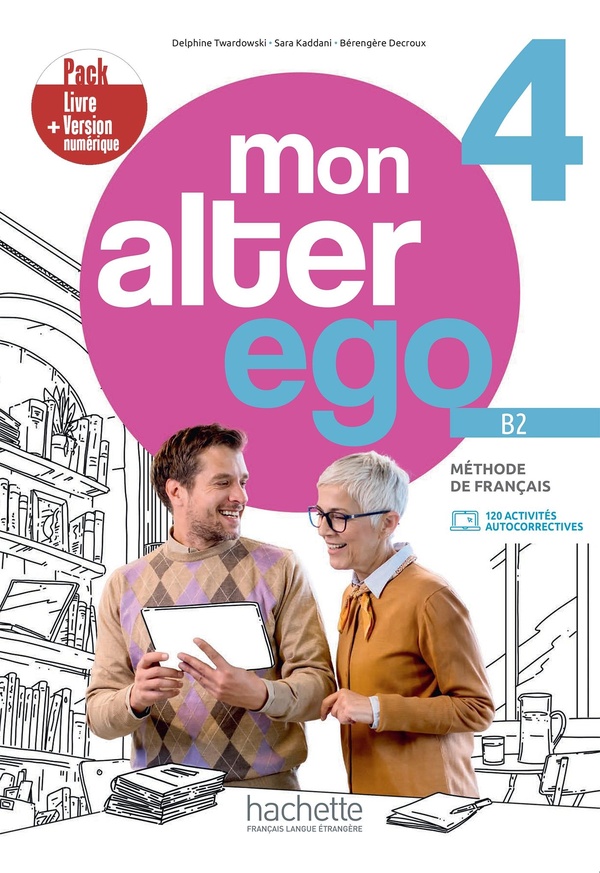 MON ALTER EGO 4 - PACK LIVRE DE L'ELEVE + VERSION NUMERIQUE (B2)