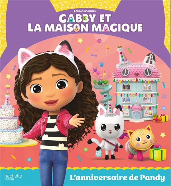 GABBY ET LA MAISON MAGIQUE - L'ANNIVERSAIRE DE PANDY - ALBUM RC