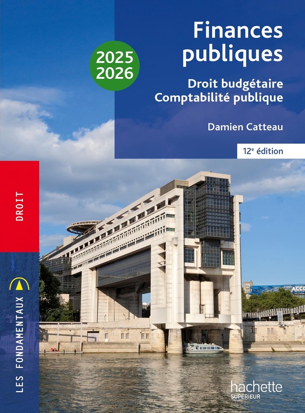 FONDAMENTAUX - FINANCES PUBLIQUES : DROIT BUDGETAIRE, COMPTABILITE PUBLIQUE 2025-2026