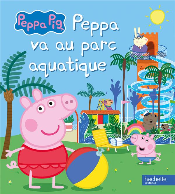 PEPPA PIG - PEPPA VA AU PARC AQUATIQUE - ALBUM RC