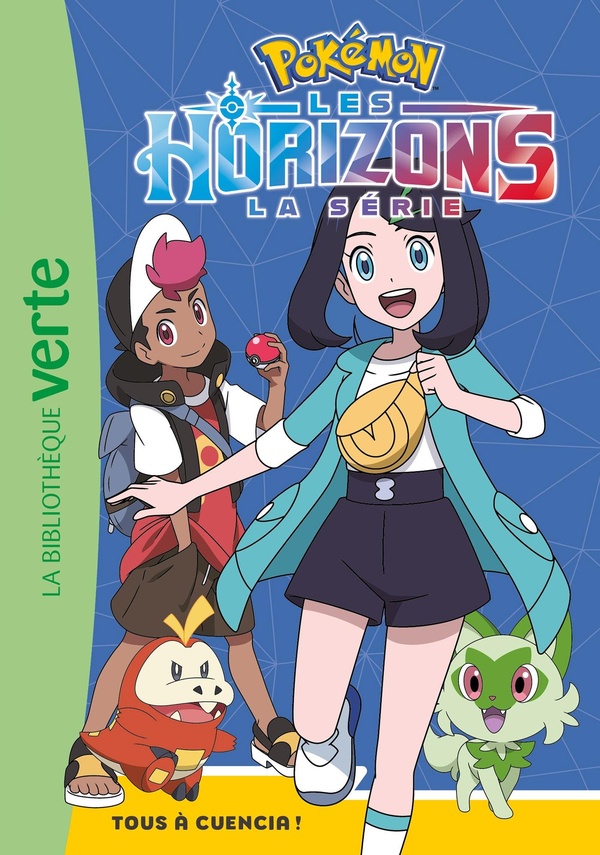 POKEMON LES HORIZONS, TOME 05 - TOUS A CUENCIA !