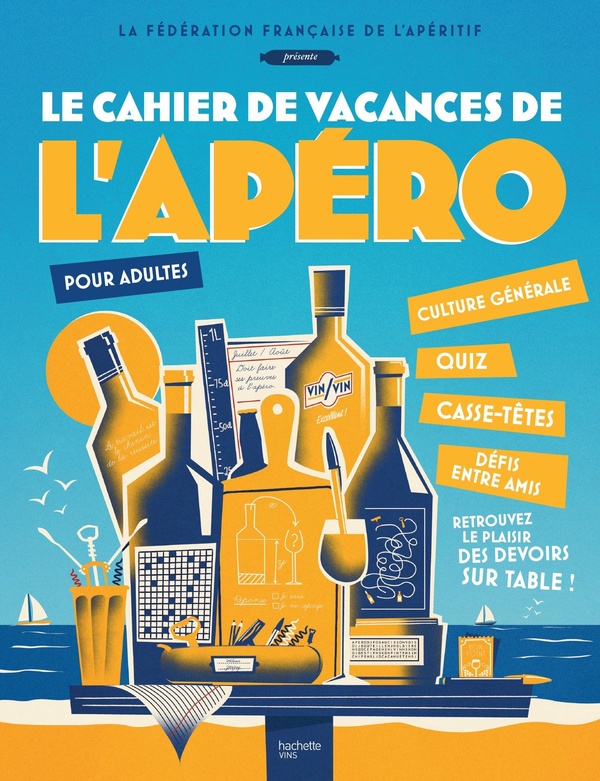 LE CAHIER DE VACANCES DE L'APERO - POUR ADULTES