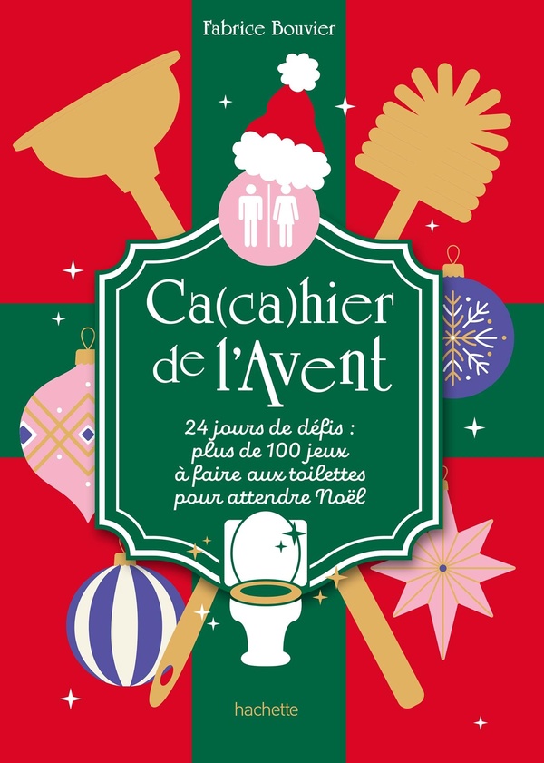 CA(CA)HIER DE L'AVENT - 24 JOURS DE DEFIS : PLUS DE 100 JEUX A FAIRE AUX TOILETTES POUR ATTENDRE NOE