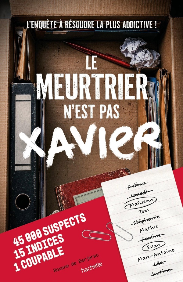 LE MEURTRIER N'EST PAS XAVIER - L'ENQUETE A RESOUDRE LA PLUS ADDICTIVE !