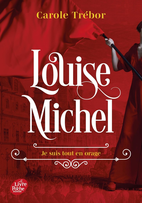 LOUISE MICHEL - JE SUIS TOUT EN ORAGE