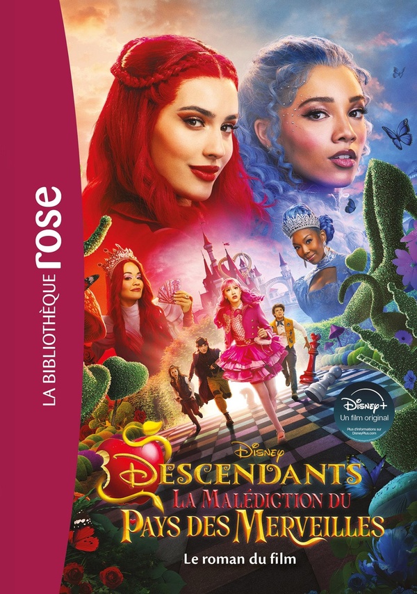 FILMS BB ROSE 10-12 - DESCENDANTS 5 : LA MALEDICTION DU PAYS DES MERVEILLES - LE ROMAN DU FILM