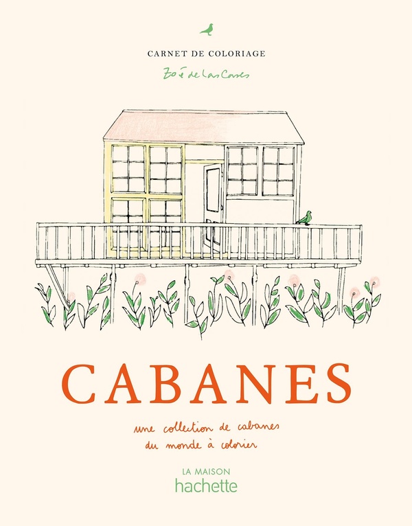 CABANES - UNE COLLECTION DE CABANES DU MONDE A COLORIER