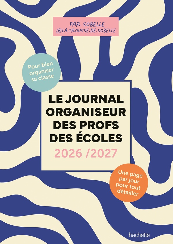 LE JOURNAL ORGANISEUR DES PROFS DES ECOLES 2026/2027