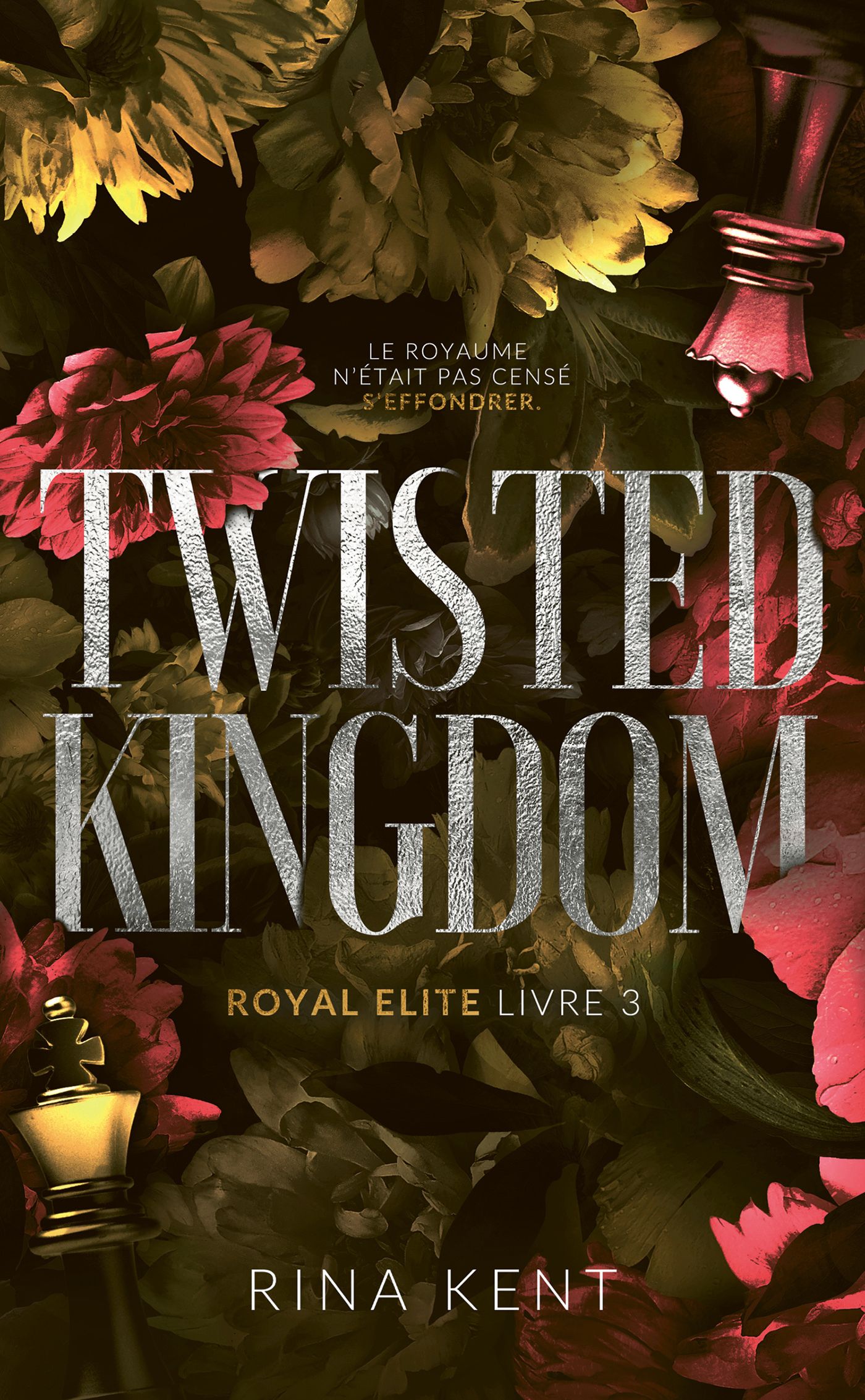 TWISTED KINGDOM, ROYAL ELITE TOME 3