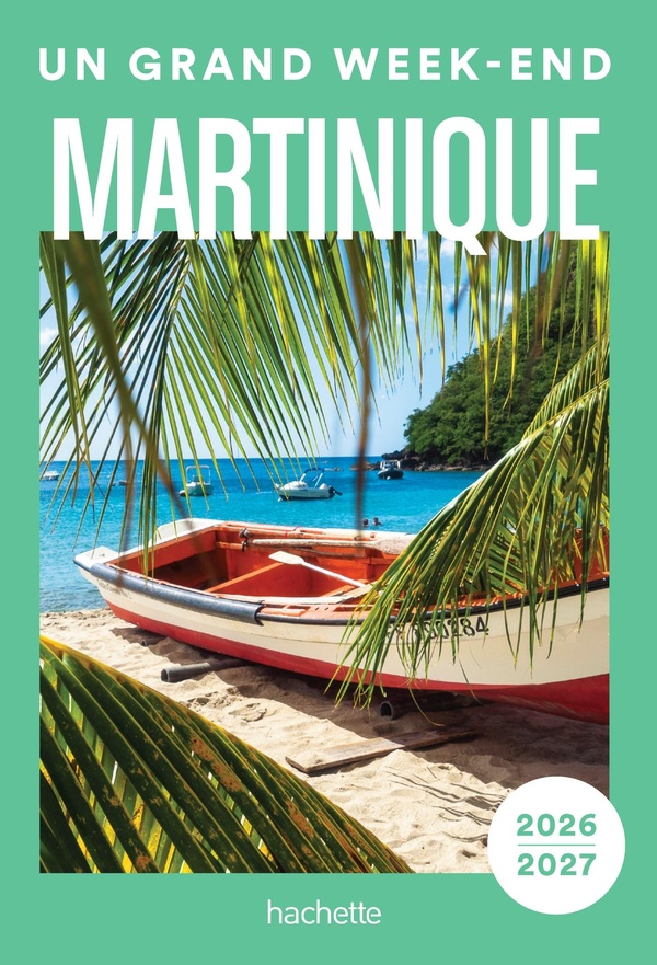 MARTINIQUE UN GRAND WEEK-END