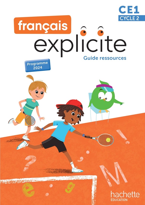 FRANCAIS EXPLICITE CE1 - GUIDE RESSOURCES - ED. 2025