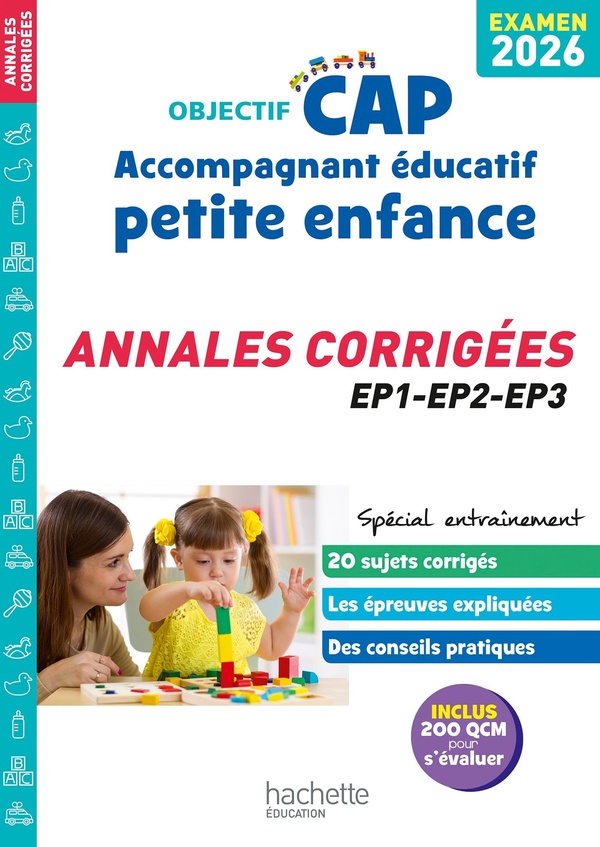 OBJECTIF CAP 2026 - ACCOMPAGNANT EDUCATIF PETITE ENFANCE - ANNALES EPREUVES PROFESSIONNELLES