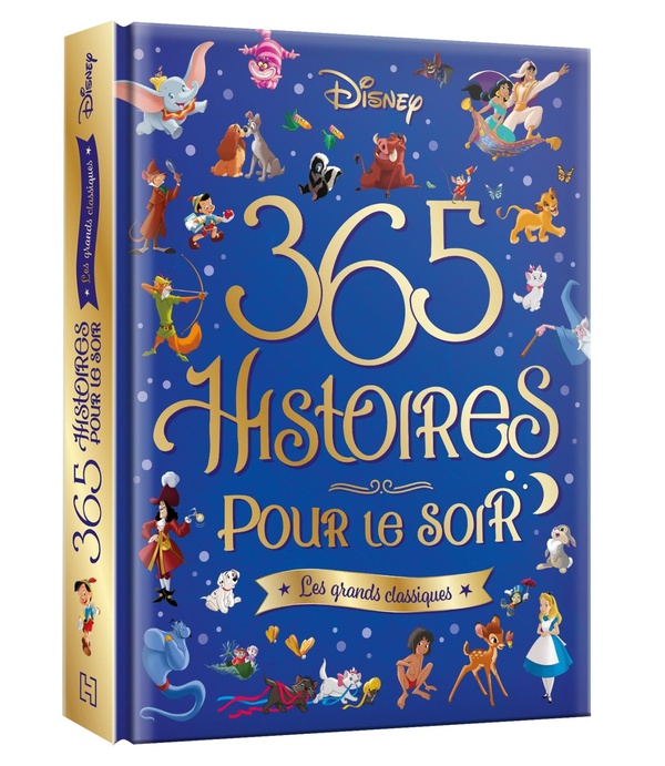 DISNEY - 365 HISTOIRES POUR LE SOIR - LES GRANDS CLASSIQUES