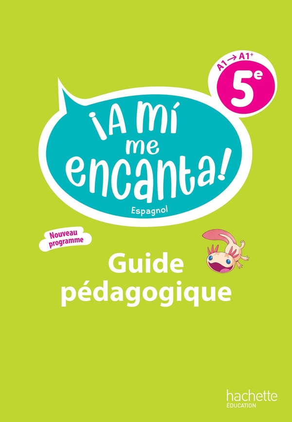 A MI ME ENCANTA! 5E - GUIDE PEDAGOGIQUE - ED. 2026
