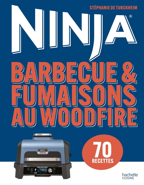 NINJA - BARBECUE & FUMAISONS AU WOODFIRE - 70 RECETTES