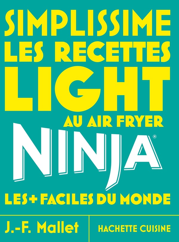 SIMPLISSIME NINJA RECETTES LIGHT AU AIRFRYER