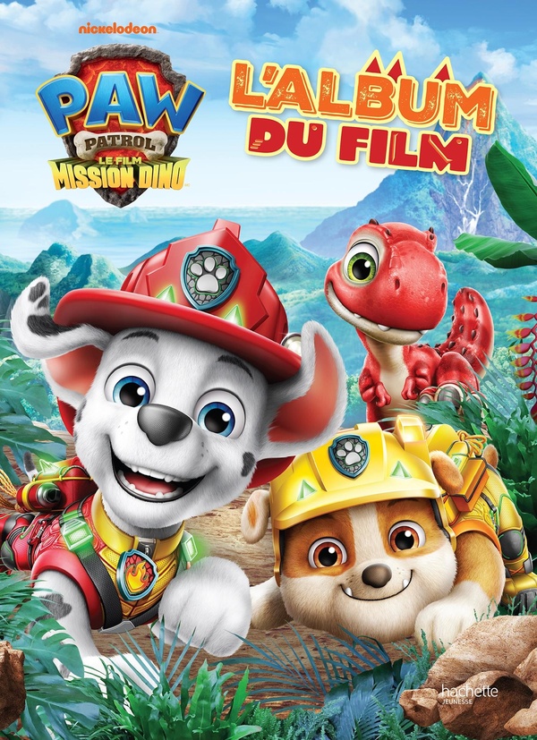LA PAT' PATROUILLE : LE FILM - MISSION DINO - L'ALBUM DU FILM