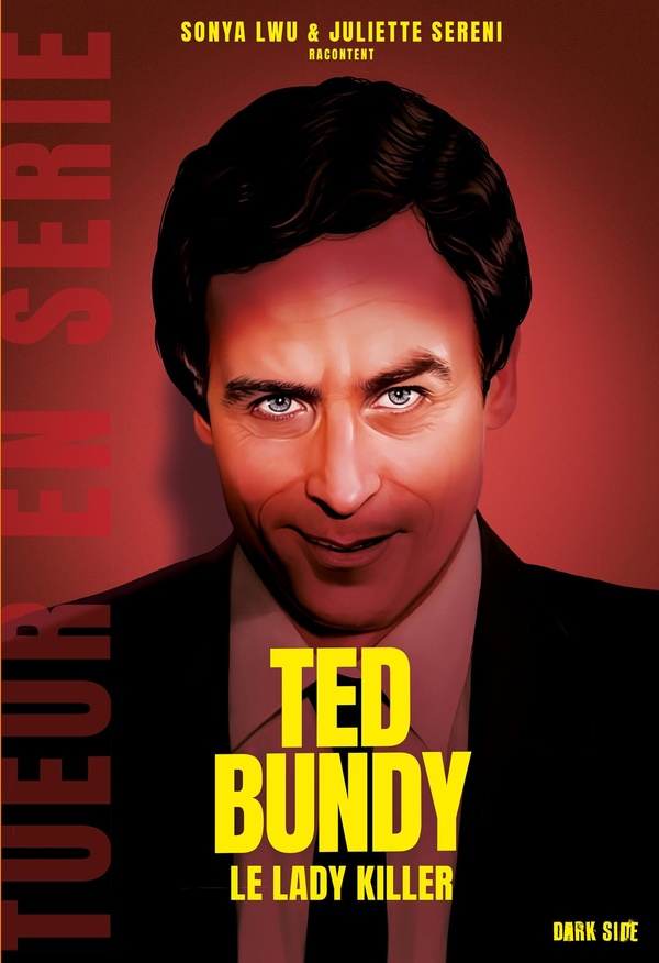 TED BUNDY - LE LADY KILLER