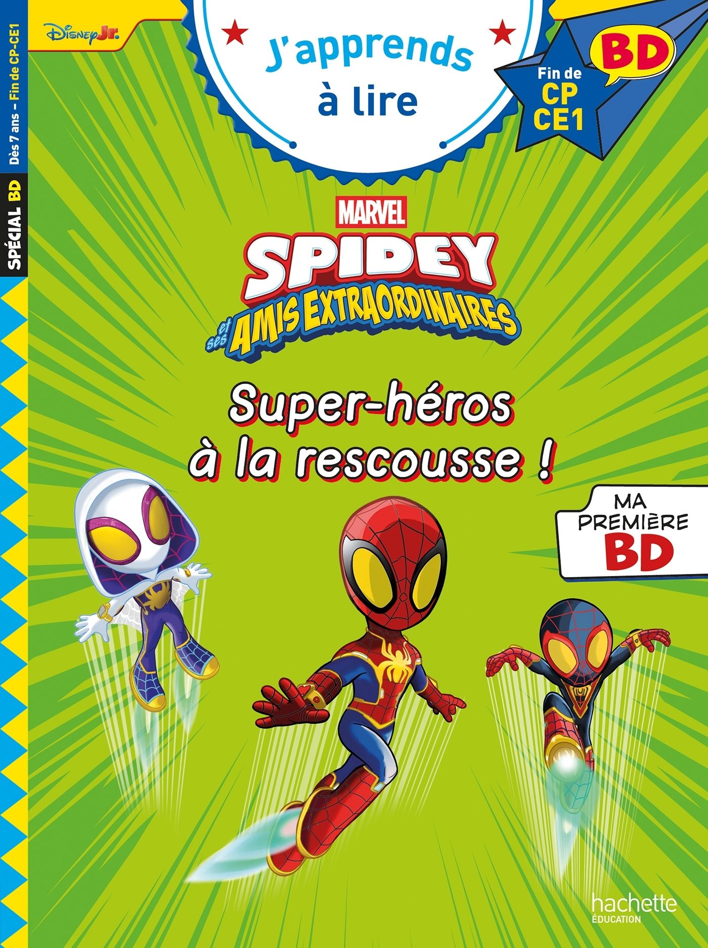 DISNEY BD FIN DE CP - CE1 - SPIDEY ET SES AMIS EXTRAORDINAIRES - SUPER-HEROS A LA RESCOUSSE !