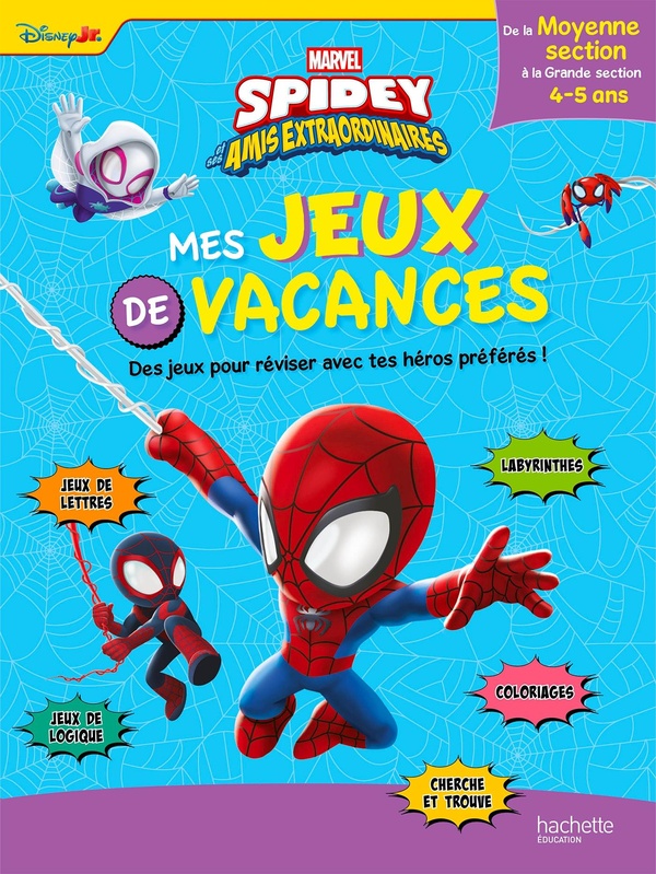 DISNEY - SPIDEY ET SES AMIS EXTRAORDINAIRES DE LA MS A LA GS - MES JEUX DE VACANCES 2025 - DE LA MOY