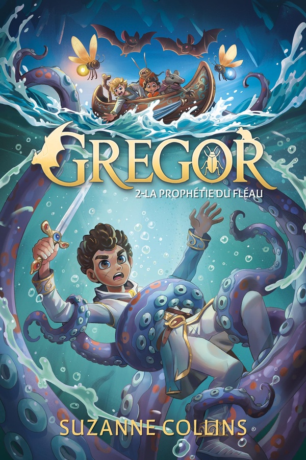 GREGOR - TOME 2 - LA PROPHETIE DU FLEAU - PAR L'AUTRICE DE 