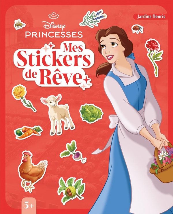 DISNEY PRINCESSES - MES STICKERS DE REVE - JARDINS FLEURIS