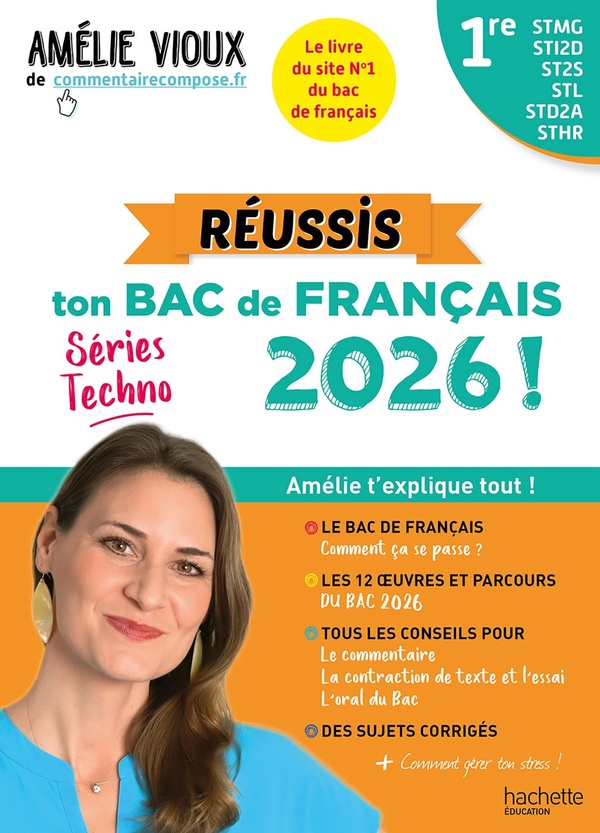 REUSSIS TON BAC DE FRANCAIS 2026 AVEC AMELIE VIOUX - 1RES STMG - STI2D - ST2S - STL - STD2A - STHR