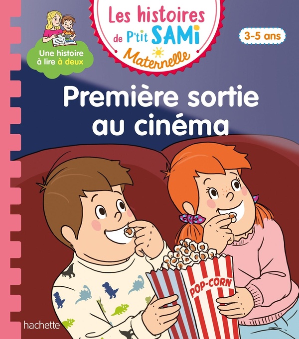 LES HISTOIRES DE P'TIT SAMI MATERNELLE (3-5 ANS) : PREMIERE SORTIE AU CINEMA