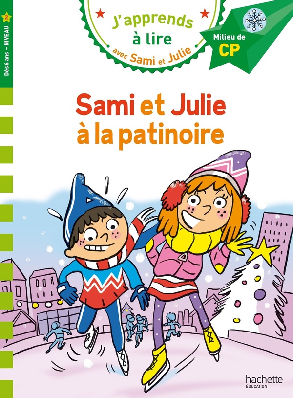 SAMI ET JULIE CP NIVEAU 2 - LA PATINOIRE